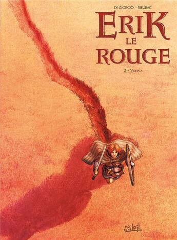 Couverture du livre « Erik le rouge t.2 ; Vinland » de Laurent Sieurac et Jean-Francois Di Giorgio aux éditions Soleil