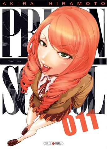 Couverture du livre « Prison school Tome 11 » de Akira Hiramoto aux éditions Soleil