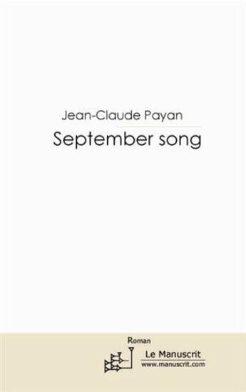 Couverture du livre « September song » de Jean-Claude Payan aux éditions Le Manuscrit