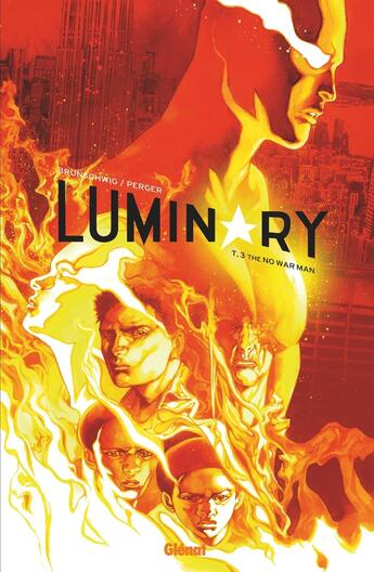 Couverture du livre « Luminary Tome 3 : the no war man » de Stephane Perger et Luc Brunschwig aux éditions Glenat