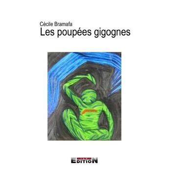 Couverture du livre « Les poupées gigognes » de Cecile Bramafa aux éditions Inlibroveritas