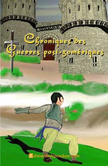 Couverture du livre « Chroniques des guerres post-zomériques » de Stephane Monnet aux éditions Edilivre