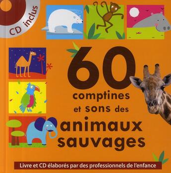 Couverture du livre « 60 comptines et sons des animaux sauvages » de  aux éditions Eveil Et Decouvertes