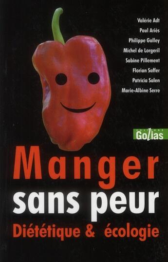 Couverture du livre « Manger sans peur ? ; diététique & écologie » de  aux éditions Golias