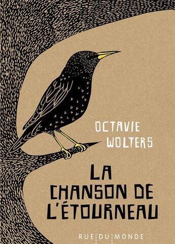 Couverture du livre « La chanson de l'étourneau » de Octavie Wolters aux éditions Rue Du Monde