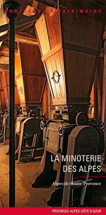 Couverture du livre « La minoterie des Alpes » de  aux éditions Lieux Dits