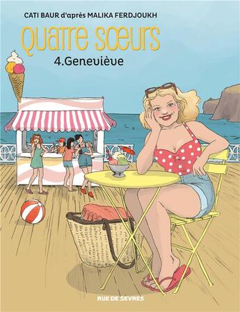 Couverture du livre « Quatre soeurs Tome 4 : Geneviève » de Cati Baur aux éditions Rue De Sevres