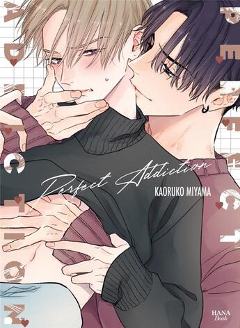 Couverture du livre « Perfect Addiction » de Kaoruko Miyama aux éditions Boy's Love