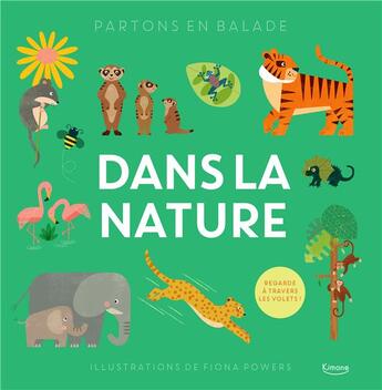 Couverture du livre « Partons en balade : dans la nature » de Collectif et Fiona Powers aux éditions Kimane