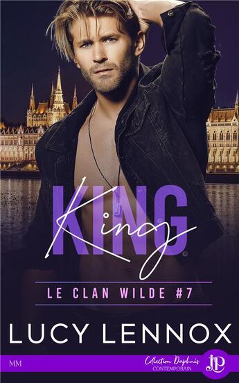 Couverture du livre « Le clan Wilde Tome 7 : King » de Lucy Lennox aux éditions Juno Publishing