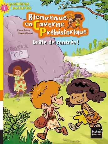 Couverture du livre « Bienvenue en caverne préhistorique t.1 ; drôle de rentrée ! » de Pascal Brissy aux éditions Hatier