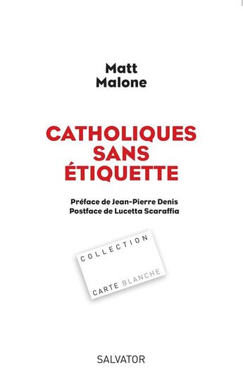 Couverture du livre « Catholiques sans étiquette » de Matt Malone aux éditions Salvator