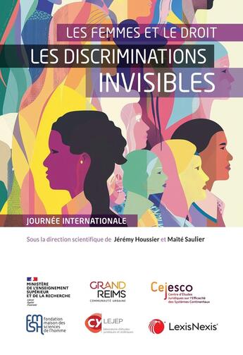 Couverture du livre « Les femmes et le droit, les discriminations invisibles : Journée internationale » de Jeremy Houssier et Maite Saulier et . Collectif aux éditions Lexisnexis