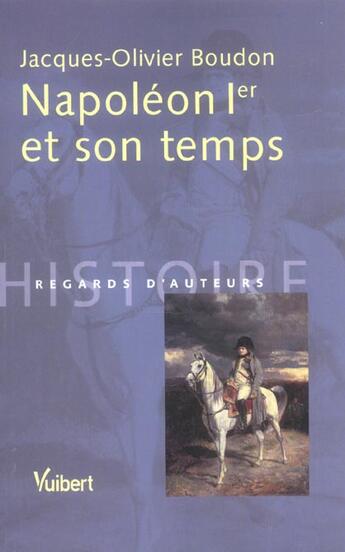 Couverture du livre « Napoleon 1e et son temps » de Jacques-Olivier Boudon aux éditions Vuibert