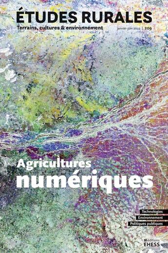 Couverture du livre « Etudes rurales n 209 - agricultures numeriques » de  aux éditions Ehess