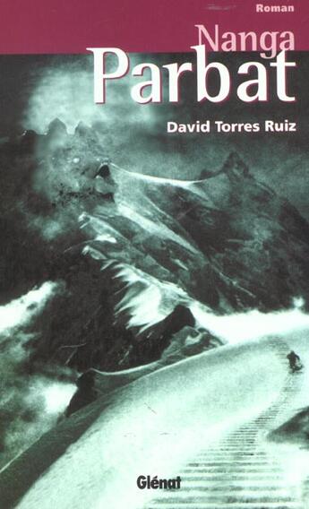 Couverture du livre « Nanga Parbat » de David Torres Ruiz aux éditions Glenat