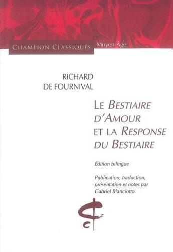 Couverture du livre « Bestiaire d'amour ; response du bestiaire » de Richard De Fournival aux éditions Honore Champion