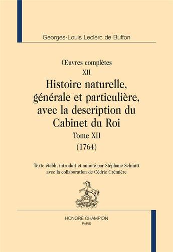 Couverture du livre « Oeuvres complètes Tome 12 ; histoire naturelle Tome 12 » de Georges-Louis Leclerc Buffon aux éditions Honore Champion