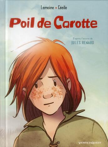 Couverture du livre « Poil de Carotte » de Cecile et Christophe Lemoine aux éditions Vents D'ouest