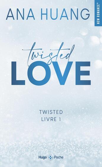 Couverture du livre « Twisted - Tome 01 : Twisted Love » de Ana Huang aux éditions Hugo Poche