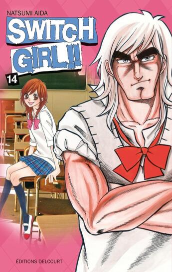 Couverture du livre « Switch girl Tome 14 » de Natsumi Aida aux éditions Delcourt