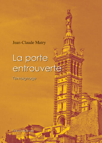 Couverture du livre « La Porte Entrouverte » de Matry aux éditions Benevent