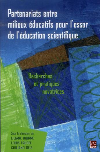 Couverture du livre « Partenariats entre milieux éducatifs pour l'essor de l'éducation » de Liliane Dionne aux éditions Presses De L'universite De Laval