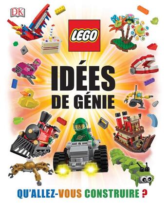 Couverture du livre « Lego ; idées de génie » de Daniel Lipkowitz aux éditions Dorling Kindersley