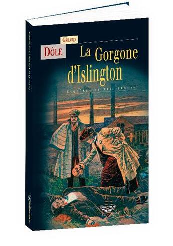 Couverture du livre « La gorgone d'Islington, » de Gerard Dole aux éditions Terre De Brume