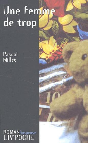 Couverture du livre « Une femme de trop » de Pascal Millet aux éditions Liv'editions