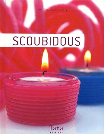 Couverture du livre « Scoubidous » de Amandine Dardenne aux éditions Tana