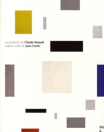 Couverture du livre « La peinture de Claude Rutault expose celle de Jean Gorin » de Rousseau/Rutault aux éditions Fage