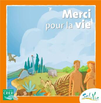 Couverture du livre « Merci pour la vie » de  aux éditions Crer-bayard