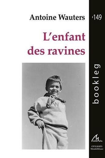 Couverture du livre « L'enfant des ravines » de Antoine Wauters aux éditions Maelstrom