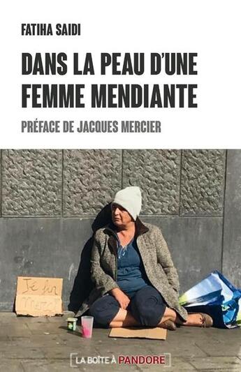 Couverture du livre « Dans la peau d'une femme mendiante » de Fatiha Saidi aux éditions La Boite A Pandore