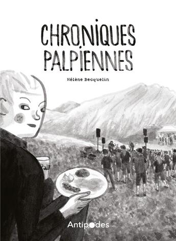 Couverture du livre « Chroniques palpiennes » de Helene Becquelin aux éditions Antipodes Suisse