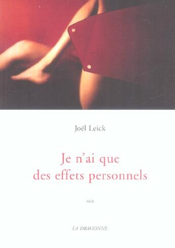 Couverture du livre « Je N'Ai Que Des Effets Personnels » de Joel Leick aux éditions La Dragonne