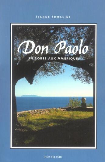 Couverture du livre « Don paolo un corse aux ameriques » de Jeanne Tomasini aux éditions Lbm