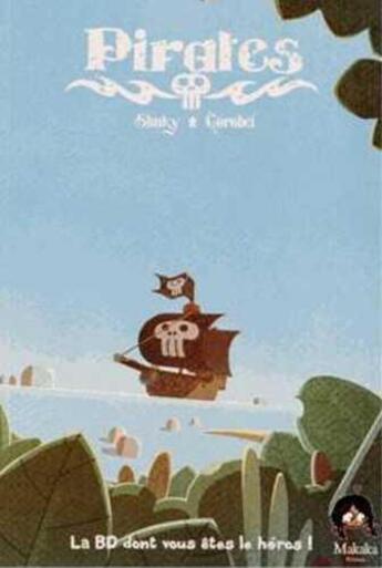 Couverture du livre « Pirates Tome 1 » de Shuky et Gorobei aux éditions Makaka