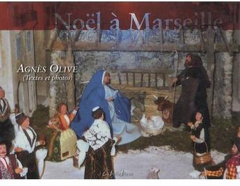 Couverture du livre « Noël à Marseille » de Agnes Olive aux éditions La Belle Bleue