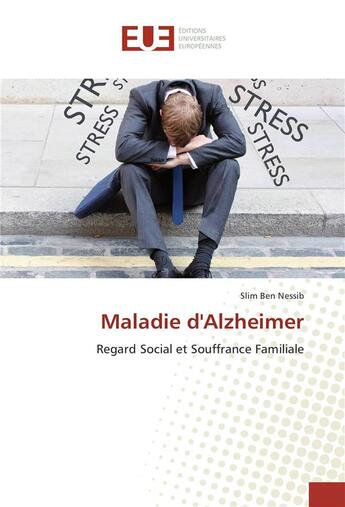 Couverture du livre « Maladie d'alzheimer » de Nessib Slim Ben aux éditions Editions Universitaires Europeennes