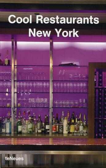 Couverture du livre « Cool restaurant New York (3e édition) » de Von La Valette/Kunz aux éditions Teneues - Livre