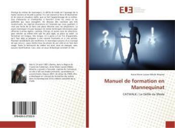 Couverture du livre « Manuel de formation en mannequinat » de Marie Lazare Anne aux éditions Editions Universitaires Europeennes