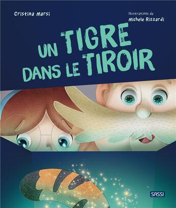 Couverture du livre « Un tigre dans le tiroir » de Rizzardi Michele et Cristina Marsi aux éditions Sassi