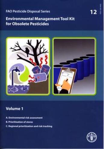 Couverture du livre « Environmental management tool kit for obsolete pesticides, vol. 1 : a. environmental risk assessment » de  aux éditions Fao