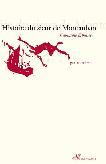 Couverture du livre « Histoire du sieur de montauban » de Montauban M. De aux éditions Editions Anacharsis