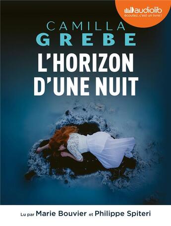 Couverture du livre « L'horizon d'une nuit - livre audio 2 cd mp3 » de Camilla Grebe aux éditions Audiolib