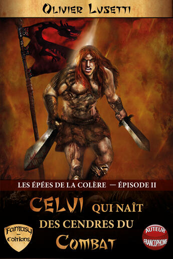 Couverture du livre « Les épées de la colère t.2 » de Olivier Lusetti aux éditions Fantasy Editions