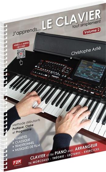 Couverture du livre « J'APPRENDS LE CLAVIER - VOL 2 » de Christophe Astie aux éditions F2m