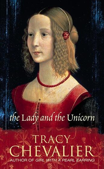 Couverture du livre « Lady and the unicorn(chevalier/c) 09/03 » de Chevalier Tracy(Har aux éditions Harper Collins Uk